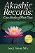 Akashic Records: Case Studies of Past Lives