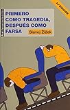 Primero como tragedia, después como farsa: 10 (Pensamiento crítico)