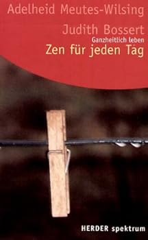 Paperback Zen für jeden Tag. Ganzheitlich leben. [German] Book