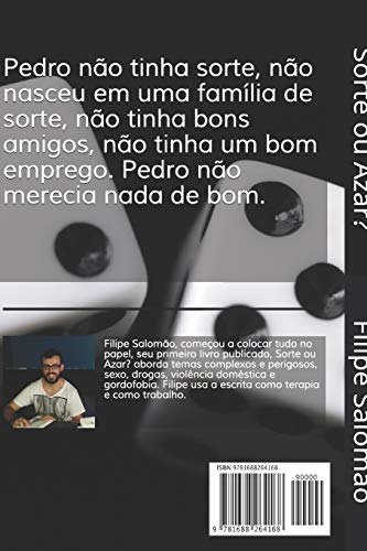 Sorte ou Azar?: É tudo uma questão de ponto de vista