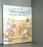 Hibou Sage va sur la lune (Je lis tout seul)