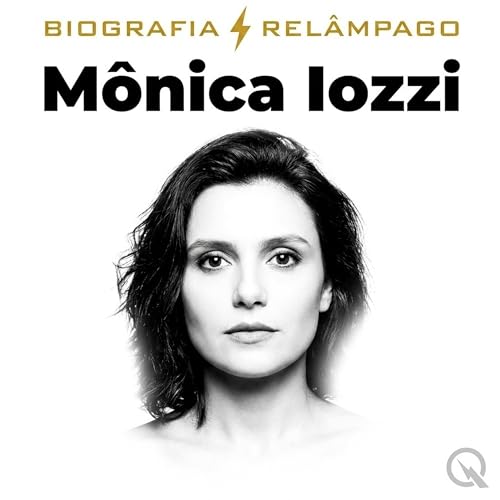 『M&ocirc;nica Iozzi: a jornalista que superou a afasia em p&uacute;blico』のカバーアート