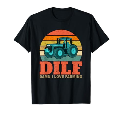 DILF-Damn I Love Farming Funny Saying Farmer Farming Maglietta