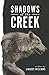 Shadows of the Creek