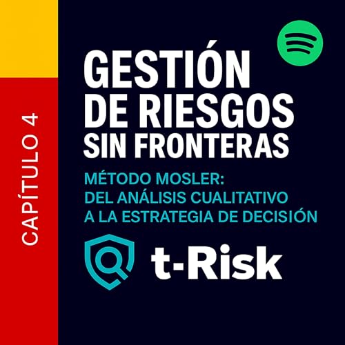 Page de couverture de 🎙️ Capítulo 4 – Método Mosler: del análisis cualitativo a la estrategia de decisión