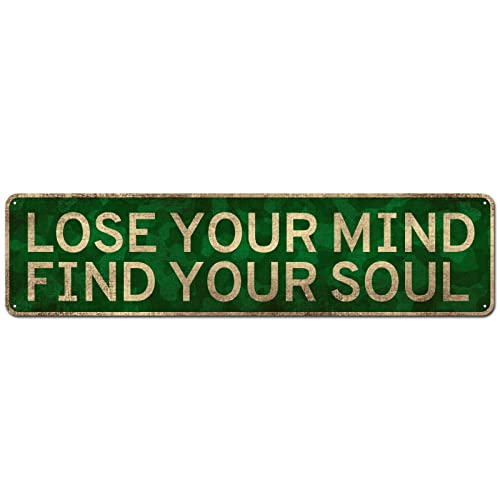 CIVOTIL Lose Your Mind Find Your Soul Sign, Vintage 4 x 16