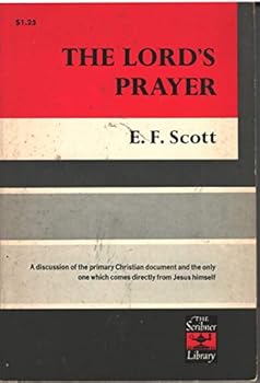 Paperback The Lord's Prayer - It's Character, Purpose, and Interpretation Book