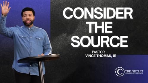 Consider the Source | Pastor Vince Thomas, Jr. | Spiritology (Vol. 2) Part 8 cover art