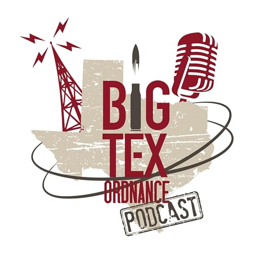 The Big Tex Ordnance Podcast cover art