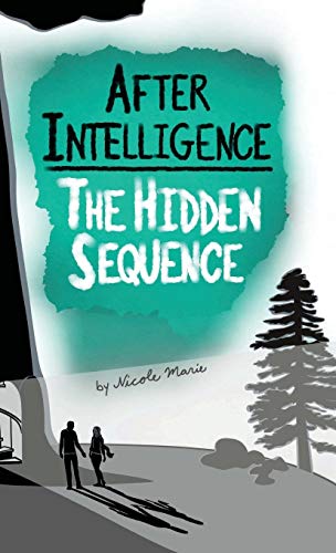 After Intelligence: The Hidden Sequence: 1 view 2