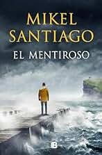 El mentiroso (Trilogía de Illumbe 1)