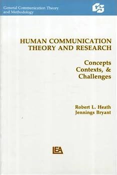 Paperback Human Communication Theory and Research: Concepts, Contexts, and Challenges (Routledge Communication Series) Book