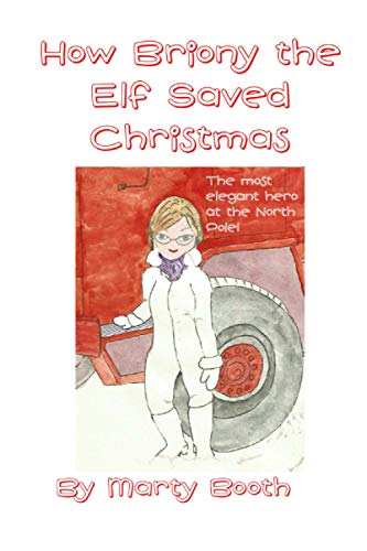 How Briony The Elf Saved Christmas