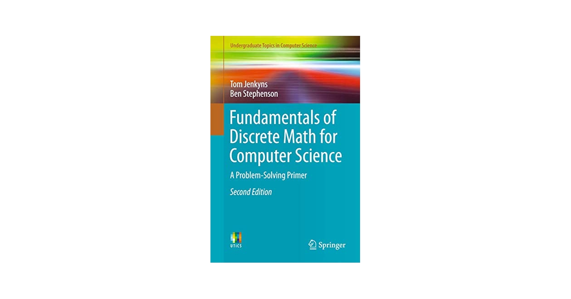 Fundamentals of Discrete Math for Computer Science: A