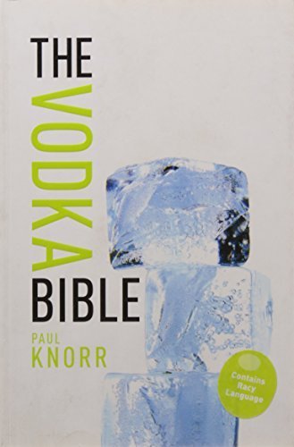 Télécharger The Vodka Bible by Paul Knorr (2010-05-04) PDF Ebook En Ligne