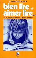 Bien lire et aimer lire fin de Cours préparatoire-Cours élémentaire 2710109581 Book Cover