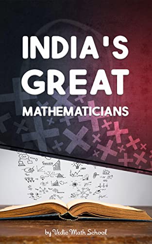 Image of India’s Great Mathematicians: Which you don't know (Indian Mathematician Book 2)