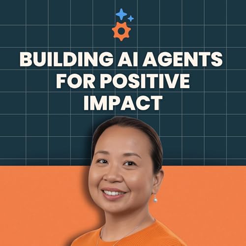 Sarah Medilo: Building AI Agents and Balancing Family in the Philippines - Ep 26 Podcast Por  arte de portada