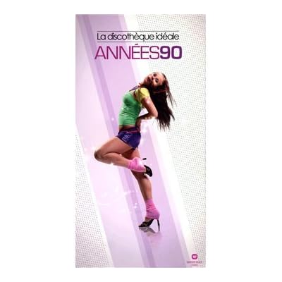 La Discoth&egrave;que id&eacute;ale : Ann&eacute;es 90