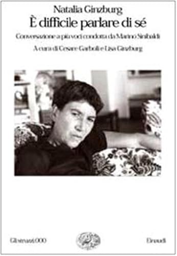 E Difficile Parlare Di Se (Gli struzzi) (Italia... [Italian] 8806152122 Book Cover