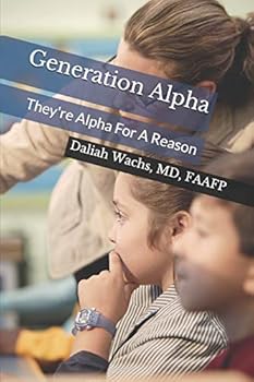 Paperback Generation Alpha: They're Alpha For A Reason Book