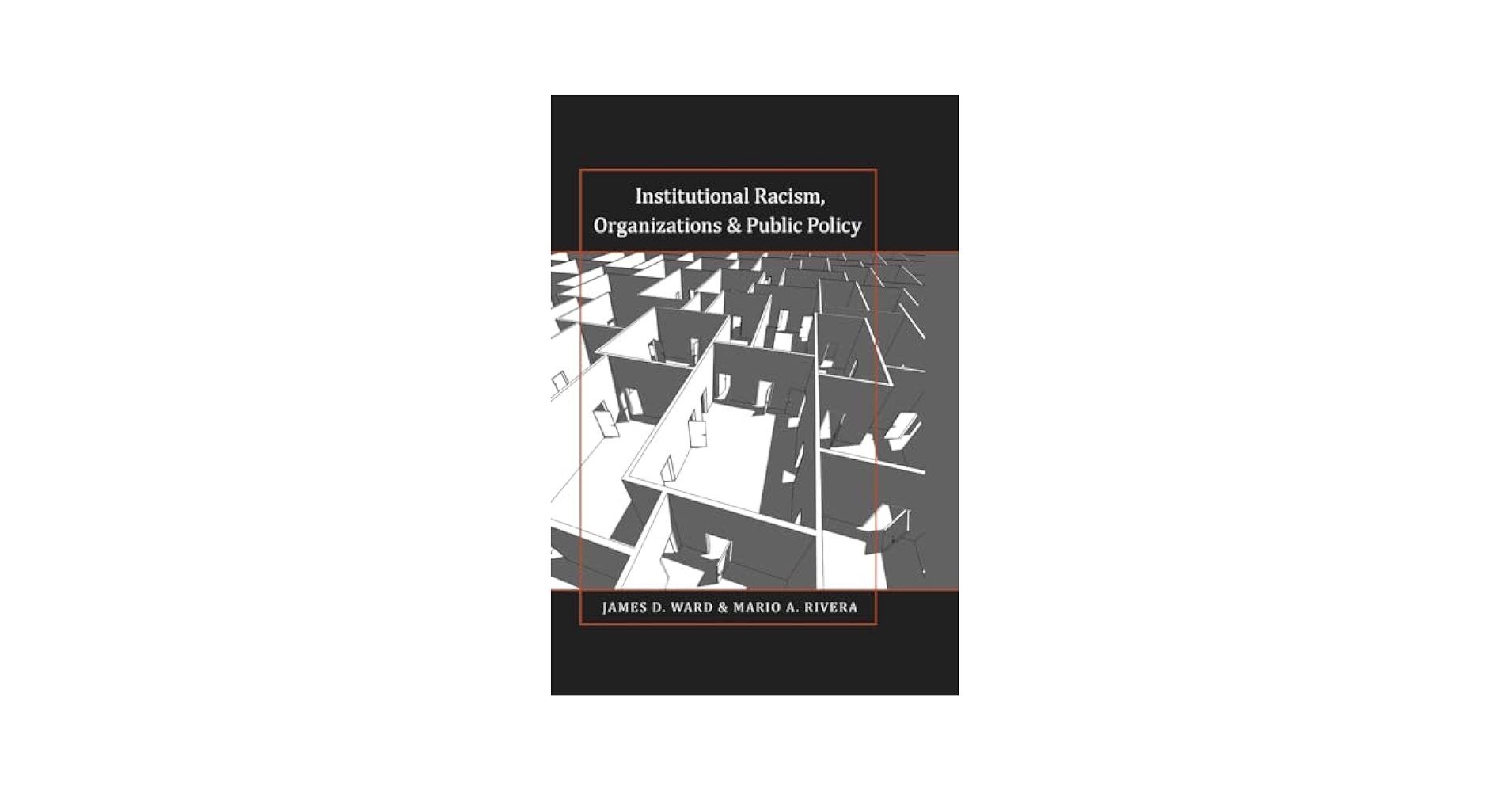 Institutional Racism, Organizations & Public Policy (Black