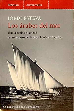 Los árabes del mar (VIAJES)