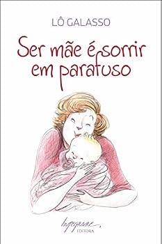 Paperback SER MAE E SORRIR EM PARAFUSO [Portuguese_Brazilian] Book