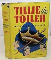 Tillie the Toiler B001LYI5Z6 Book Cover