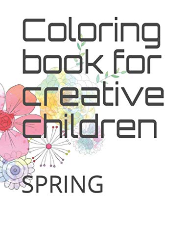 Coloring book for creative children: SPRING