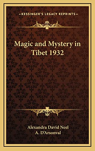 Magic and Mystery in Tibet 1932