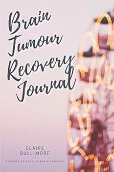 Paperback Brain Tumour Recovery Journal (Recovery Journals) Book