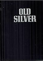 The Book of Old Silver English American Foreign B005EIP57Q Book Cover