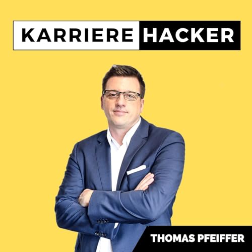 KARRIERE HACKER Podcast Por Thomas Pfeiffer arte de portada