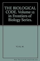 THE BIOLOGICAL CODE. Volume 12 in Frontiers of Biology Series. B009J064YS Book Cover
