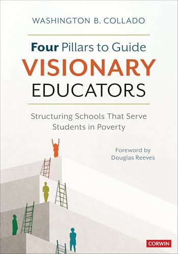 Four Pillars to Guide Visionary Educators: Structuring Schools That Serve Students in Poverty