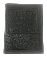 Sheet metal pattern layouts: A practical illustrated treatise covering all phases of sheet metal work, including pattern cutting and pattern development B0007DY7B8 Book Cover