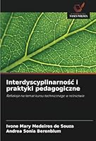 Interdyscyplinarnosc i praktyki pedagogiczne: Refleksje na temat kursu technicznego w rolnictwie (Polish Edition) 6208807794 Book Cover