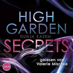 High Garden Secrets Audiobook By Dunja Kasem cover art