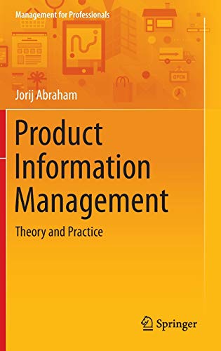 Product Information Management: Theory and Practice (Management for Professionals)