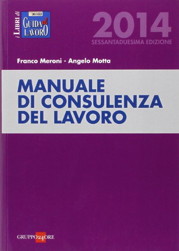 Manuale di consulenza del lavoro Manuale di consulenza del lavoro