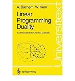 Linear Programming Duality: An Introduction to Oriented Matroids (Universitext)