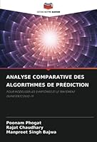ANALYSE COMPARATIVE DES ALGORITHMES DE PRÉDICTION: POUR MODÉLISER LES SYMPTÔMES ET LE TRAITEMENT DUPATIENTCOVID-19 6204079484 Book Cover