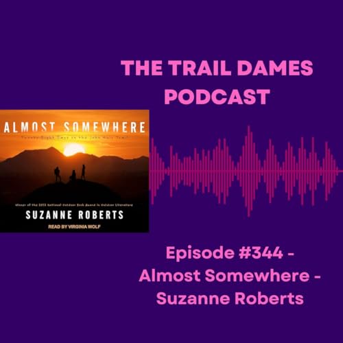 Episode #344 - Almost Somewhere - Suzanne Roberts Podcast Por  arte de portada