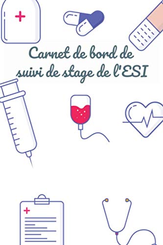 Carnet de bord de suivi de stage de l'étudiant en soins infirmiers