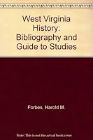 West Virginia History: Bibliography and Guide to Research 0937058033 Book Cover
