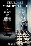 Keri Locke Mystery Bundle: A Trace of Crime (#4) and A Trace of Hope (#5)