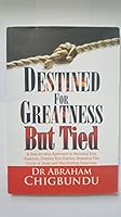 Destined for Greatness but Tied 9783848682 Book Cover