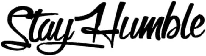 2PCS Stay Humble Car Stickers, 11.81"x3.15" JDM Vinyl Decal, Fantasy Theme, Suitable for Car, Truck, RV, Humorous Vehicle Self-Adhesive Decal |#AZ151 (Black) - Image 2