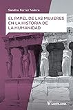 mujeres valientes de la biblia maria  El papel de las mujeres en la historia de la humanidad